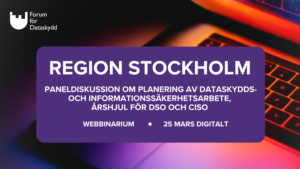 Paneldiskussion om planering av dataskydds- och informationssäkerhetsarbete, årshjul.