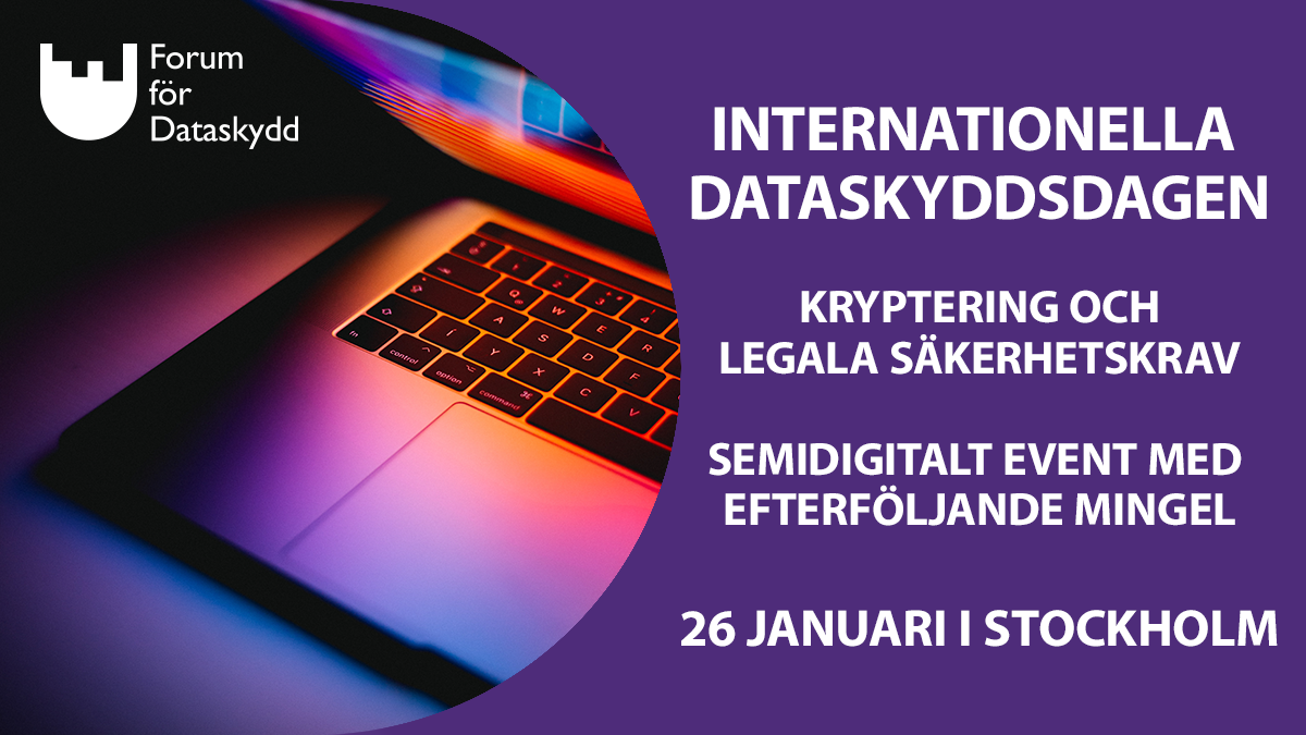 Internationella Dataskyddsdagen 26 januari – Kryptering och legala säkerhetskrav