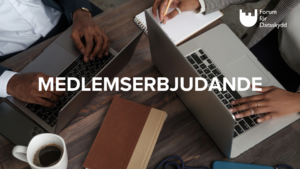 Medlemsmöten: Vad ska Forumet ta med till IMY hösten 2025